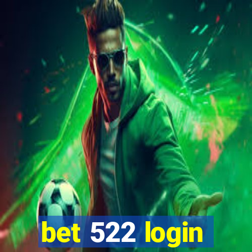 bet 522 login